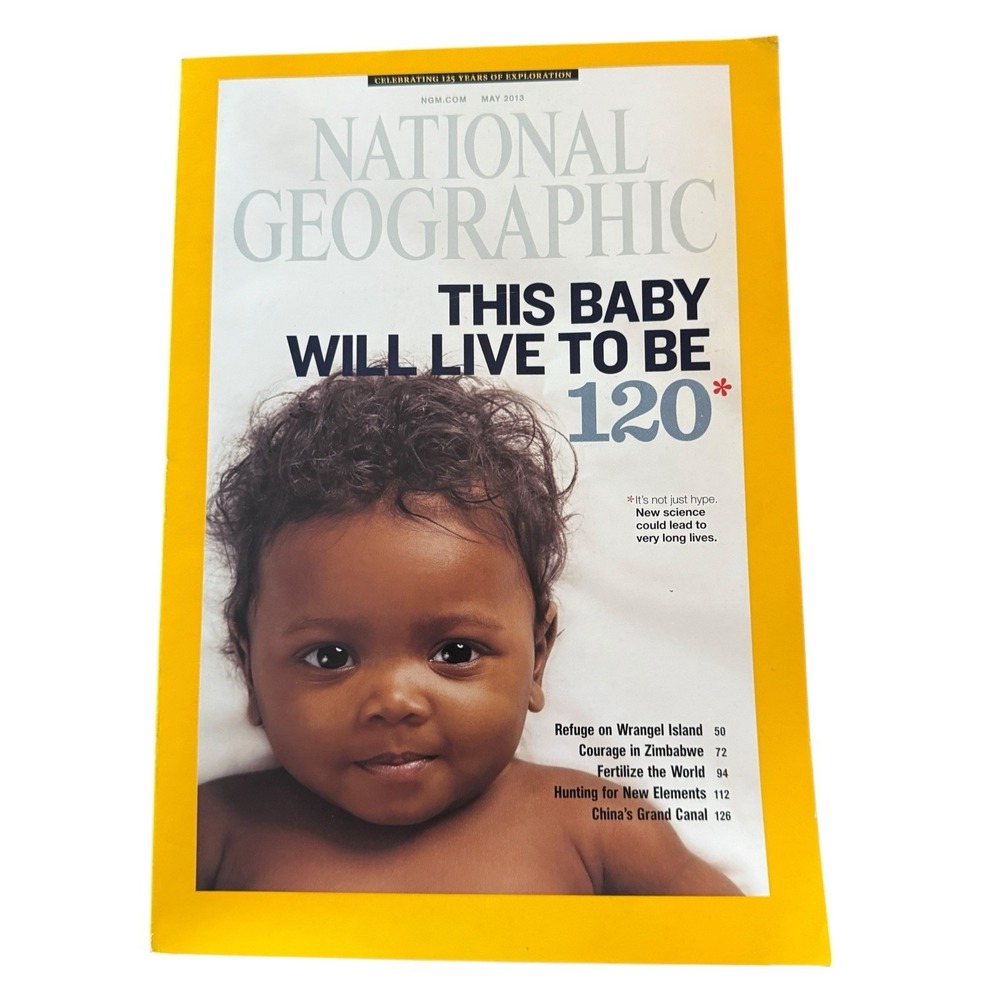 National Geographic Magazine May 2013 This Baby Will Live to‎ be 120, China